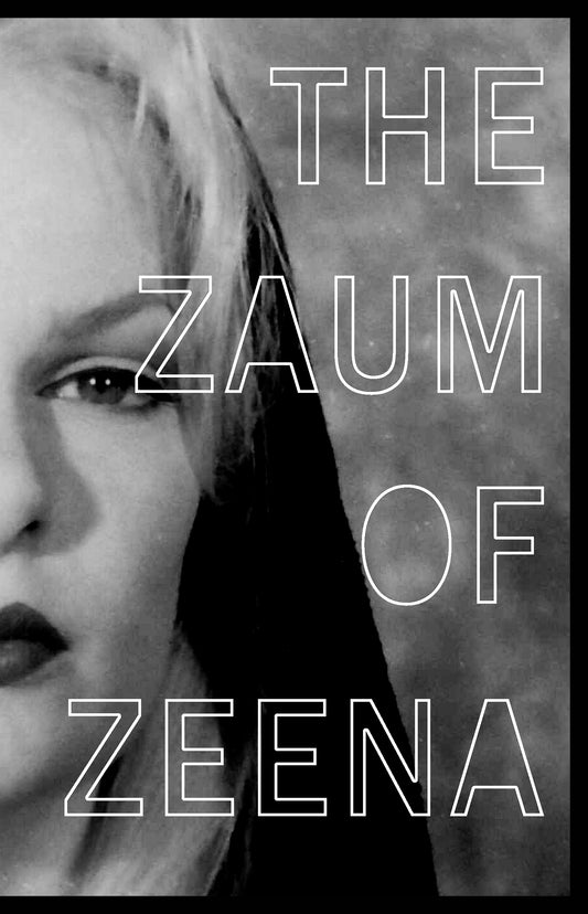 Zeena Schreck The Zaum of Zeena
