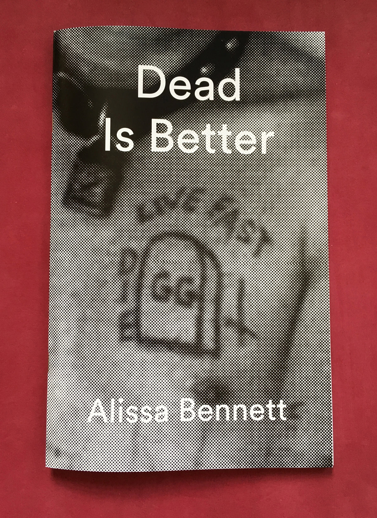 Alissa Bennett - Dead is Better