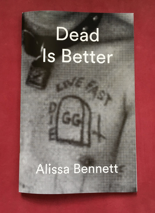 Alissa Bennett - Dead is Better